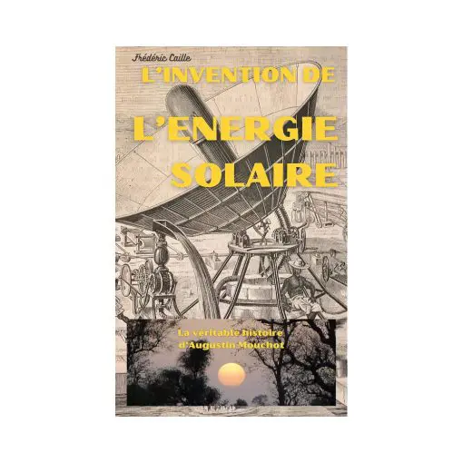 L’invention de l’énergie solaire