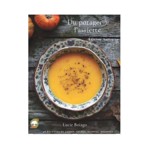 Du potager à l'assiette – Édition Automne